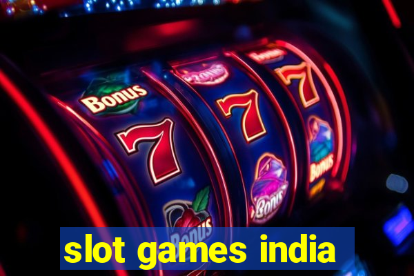 slot games india