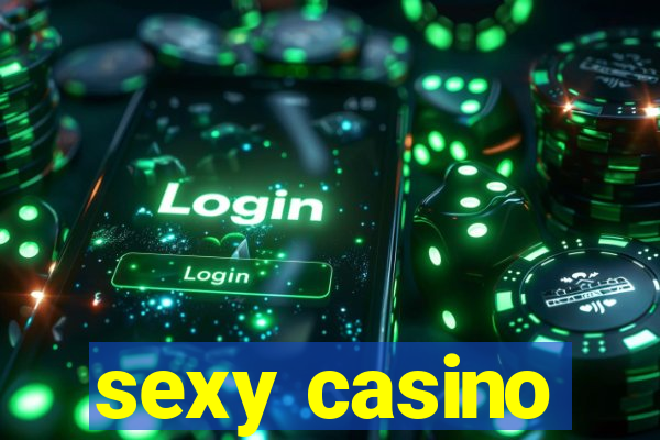 sexy casino