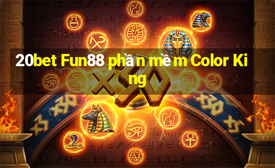 20bet Fun88 phần mềm Color King