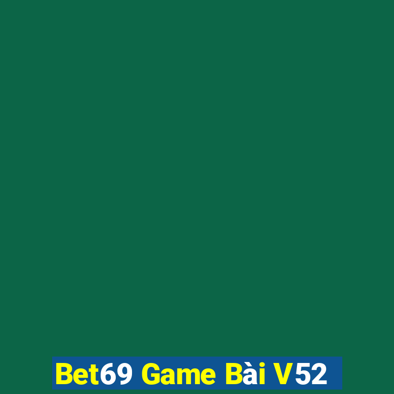 Bet69 Game Bài V52