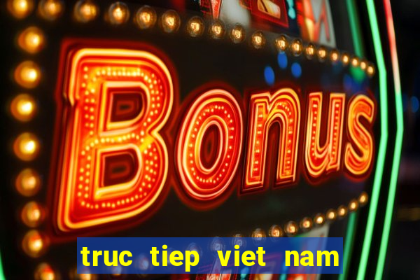 truc tiep viet nam trieu tien vtv6