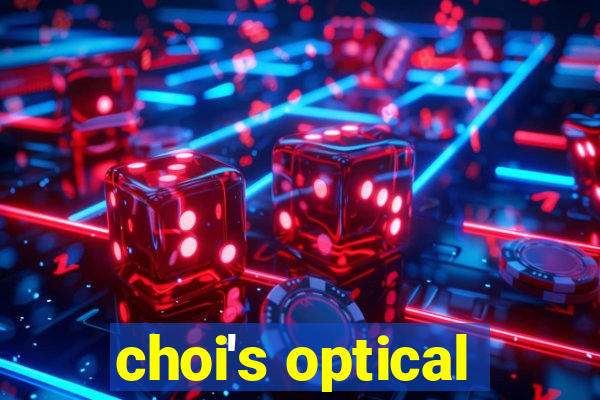 choi's optical