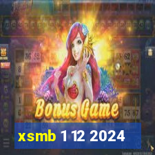 xsmb 1 12 2024