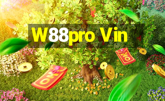 W88pro Vin