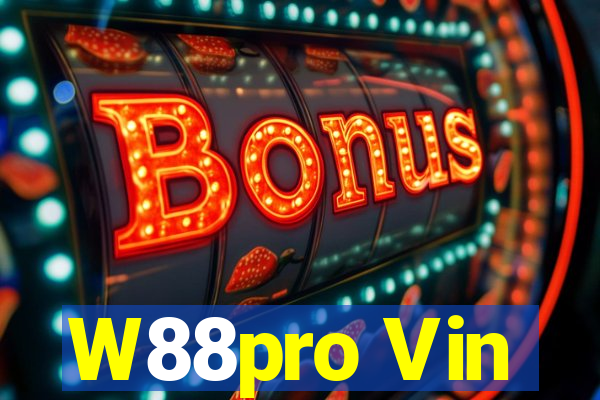 W88pro Vin