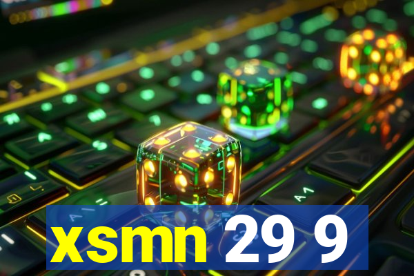 xsmn 29 9