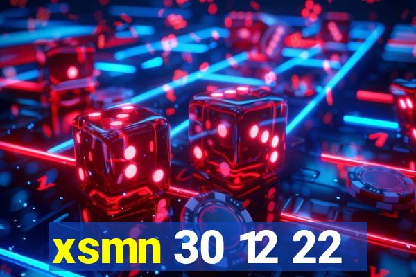 xsmn 30 12 22