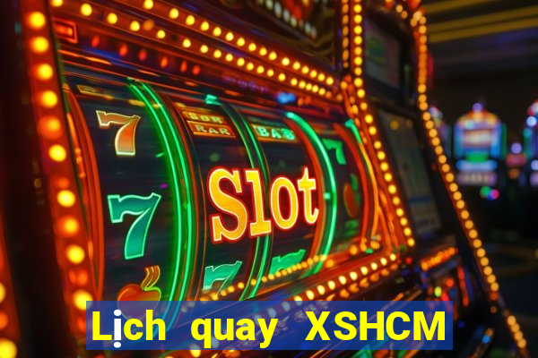 Lịch quay XSHCM Thứ 5