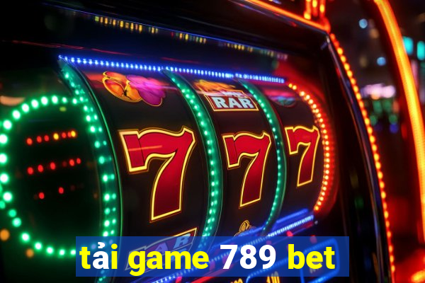 tải game 789 bet