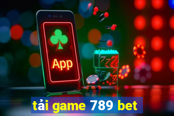 tải game 789 bet