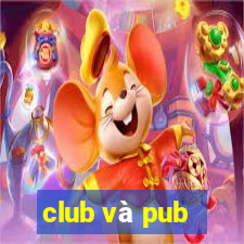 club và pub