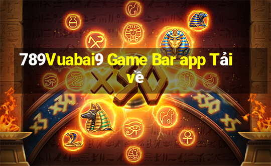 789Vuabai9 Game Bar app Tải về