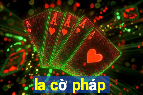 la cờ pháp