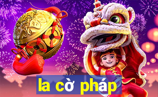 la cờ pháp