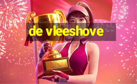 de vleeshove