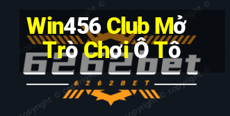 Win456 Club Mở Trò Chơi Ô Tô