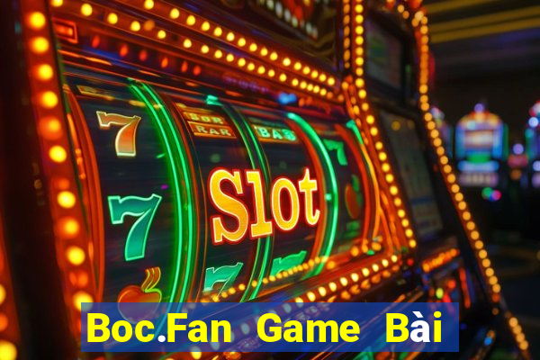 Boc.Fan Game Bài Poker Đổi Thưởng