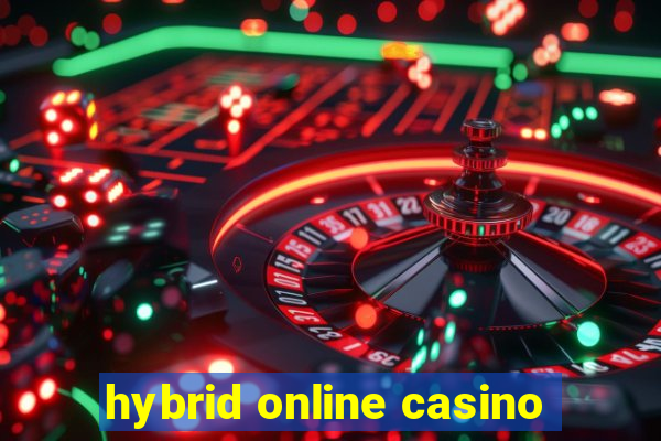 hybrid online casino