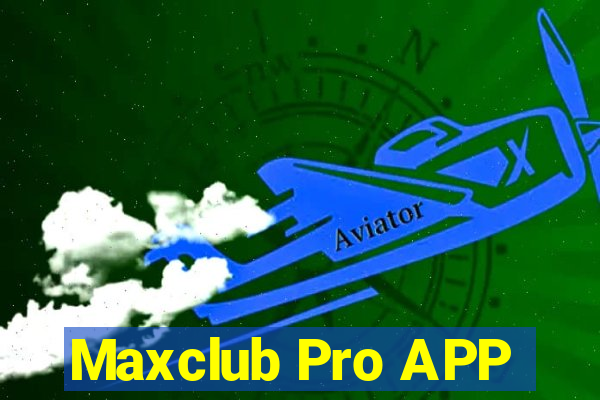 Maxclub Pro APP