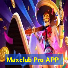 Maxclub Pro APP