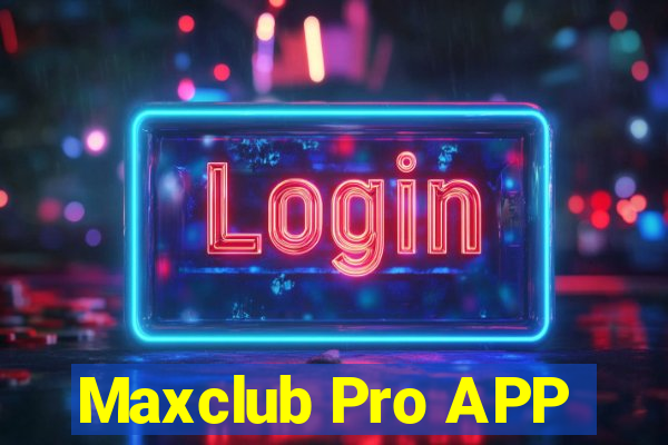 Maxclub Pro APP