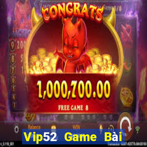 Vip52 Game Bài Offline Cho Pc