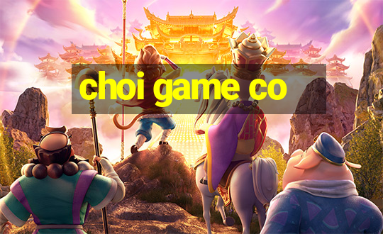 choi game co