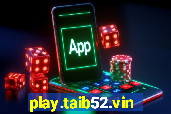 play.taib52.vin