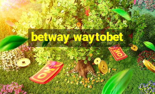 betway waytobet