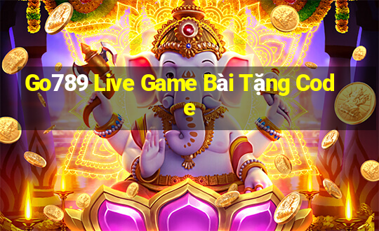 Go789 Live Game Bài Tặng Code