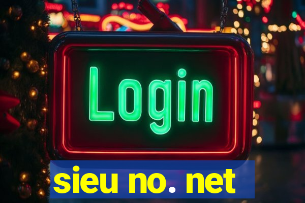 sieu no. net