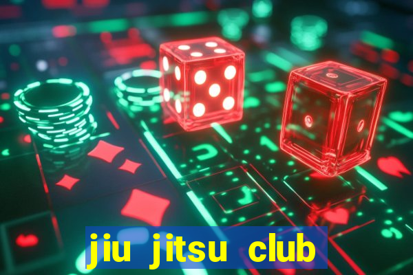 jiu jitsu club near me