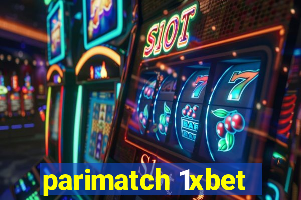 parimatch 1xbet