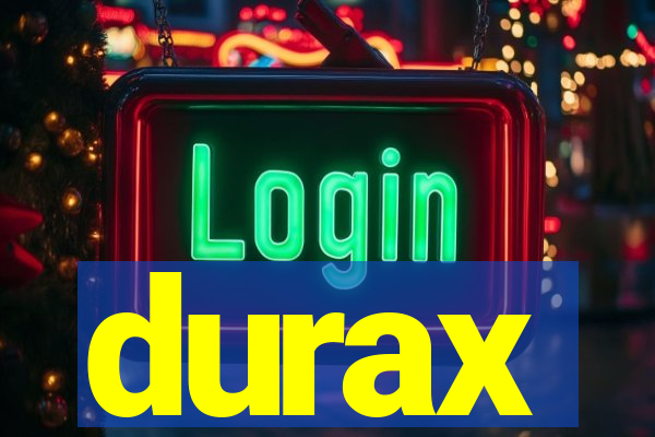 durax