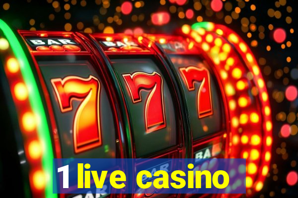 1 live casino