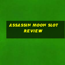 assassin moon slot review