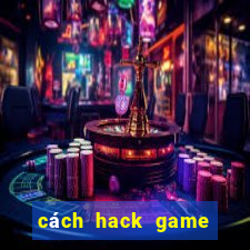 cách hack game ông trùm poker