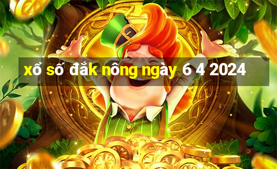 xổ số đắk nông ngày 6 4 2024