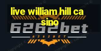 live william hill casino