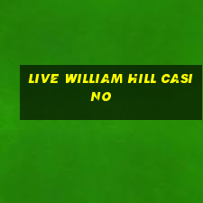 live william hill casino