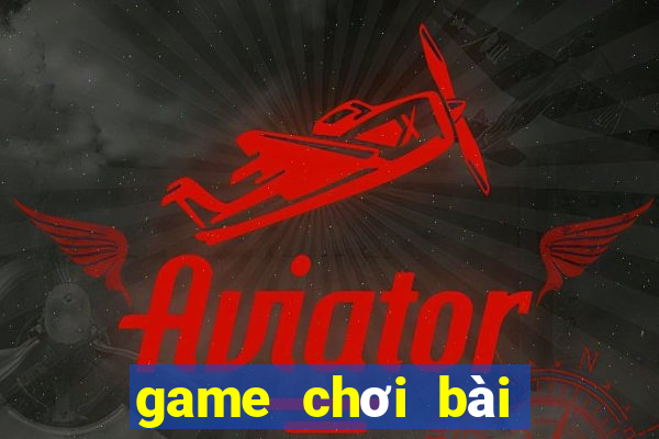 game chơi bài đổi thẻ cào