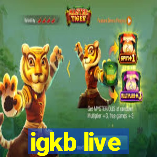 igkb live