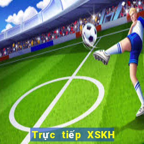 Trực tiếp XSKH ngày 29