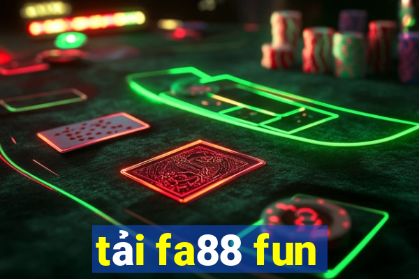 tải fa88 fun