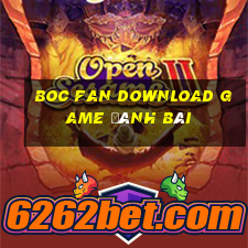 Boc Fan Download Game Đánh Bài