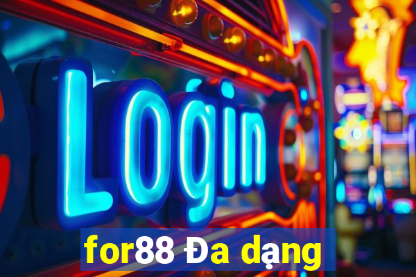 for88 Đa dạng