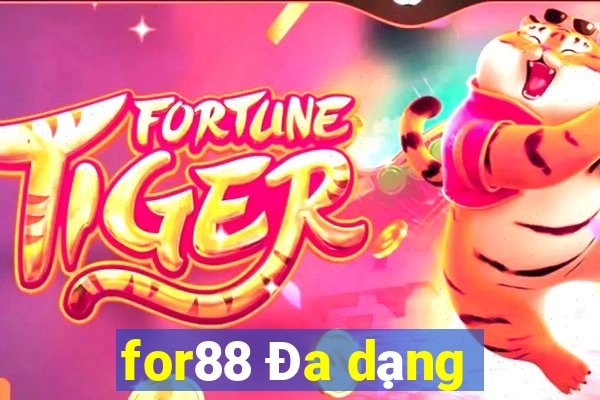 for88 Đa dạng