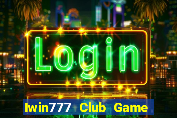 Iwin777 Club Game Bài 77