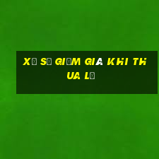 Xổ số giảm giá khi thua lỗ