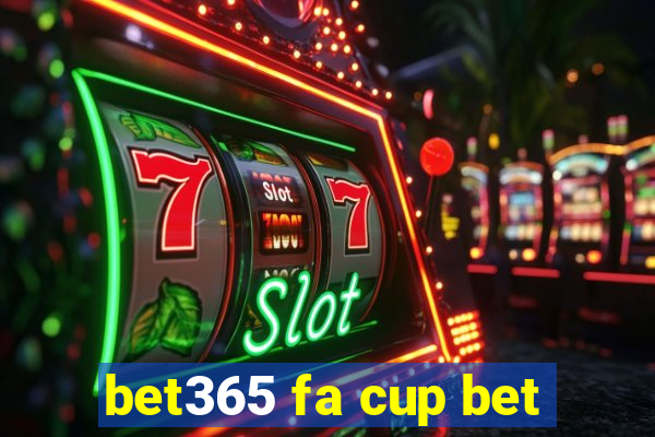 bet365 fa cup bet